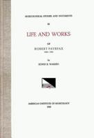MSD 22 Edwin B. Warren, ROBERT FAYRFAX (Ca. 1464-1521), Life and Works