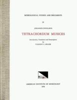 MSD 23 JOHANNES COCHLAEUS (1479-1552), Tetrachordum Musices, Translated and Edited by Clement A. Miller
