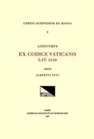 CSM 9 ANONYOUS, Ex Codice Vaticano Lat. 5129 (Ca. 1400), Edited by Albert Seay