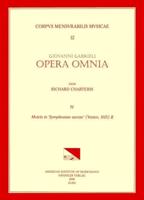 CMM 12 GIOVANNI GABRIELI (Ca. 1555-1612). Opera Omnia, Edited by Richard Charteris. Vol. IV Motets in 'Symphoniae Sacra' (Venice, 1615), II