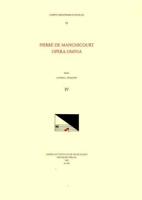 CMM 55 PIERRE DE MANCHICOURT (1510-1586), Opera Omnia, Edited by John D. Wicks and Lavern Wagner. Vol. IV The Masses: Reges Terre, Veni Sancte Spiritus, De Requiem, De Domina Virgine Maria
