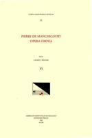 CMM 55 PIERRE DE MANCHICOURT (1510-1586), Opera Omnia, Edited by John D. Wicks and Lavern Wagner. Vol. VI Motets