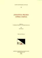 CMM 90 JOHANNES PRIORIS (15Th C.), Opera Omnia, Edited by T. Herman Keahey and Conrad Douglas in 3 Volumes. Vol. III Motets and Chansons