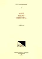 CMM 91 WULFRAN SAMIN and MEIGRET, Opera Omnia, Edited by Albert Seay