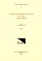 CMM 96 ALFONSO FERRABOSCO THE ELDER (1543-1588), Opera Omnia, Edited by Richard Charteris in 9 Volumes. Vol. I Motets
