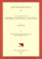 CMM 109 MATEO ROMERO (MAESTRO CAPITÁN) (Ca. 1575-1647), Opera Omnia Latina, Edited by Judith Etzion. Vol. I Part 1: Missa 'Un Jour L'amant Et L'amye.' 8 Vocum; Missa 'Qui Habitat.' 8 Vocum