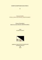 CSM 31 A. JOHANNES HOTHBY, Opera Omnia De Musica Mensurabili and B. THOMAS WALSINGHAM, Regulae De Musica Mensurabili, Edited by Gilbert Reaney