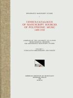 RMS 1 Census-Catalogue of Manuscript Sources of Polyphonic Music, 1400-1550, Edited by Herbert Kellman and Charles Hamm in 5 Volumes. Vol. V Cumulative Bibliography and Indices