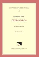 CMM 65 HEINRICH ISAAC (Ca. 1450-1517), Opera Omnia, Edited by Edward R. Lerner. Vol. 11. Motets, Part 2