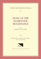CMM 32 Music of the Florentine Renaissance, Edited by Frank A. D'Accone. Vol. XIV BERNARDO PISANO (1490-1548) and MARCO DA GAGLIANO (1582-1643): Music for Holy Week