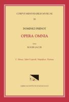 CMM 59-5 DOMINIQUE PHINOT (16Th C.), Opera Omnia, Ed. Jacob