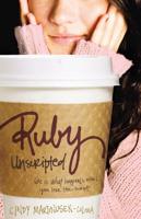 Ruby Unscripted: Life Is What Happens When You Lose the Script