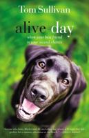 Alive Day: A Story of Love and Loyalty