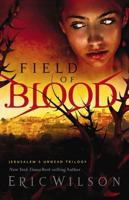 Field of Blood: Jerusalem's Undead Trilogy
