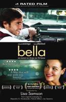 Bella: A Novelization of the Award-Winning Movie