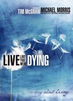 Live Like You Were Dying: A Story about Living