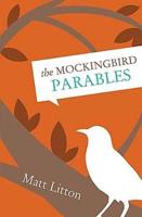 The Mockingbird Parables