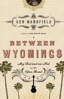 Between Wyomings