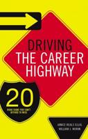 Driving the Career Highway: 20 Road Signs You Can't Afford to Miss