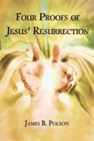 Four Proofs of Jesus' Resurrection