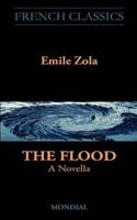 The Flood. A Novella (French Classics)