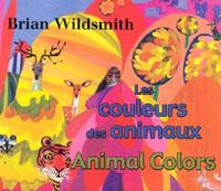 Les Couleurs Des Animaux/Animal Colors