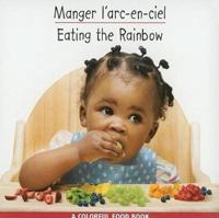 Manger L'Arc-En-Ciel/Eating The Rainbow