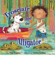 Trosclair and the Alligator