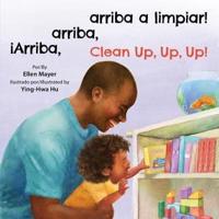 iArriba, Arriba, Arriba a limpiar!/Clean Up, Up, Up!