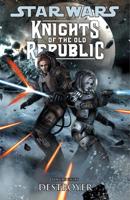 Star Wars: Knights of the Old Republic Volume 8 Destroyer