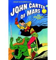Edgar Rice Burroughs' John Carter of Mars