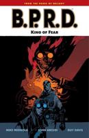 Mike Mignola's B.P.R.D. King of Fear
