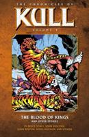 The Chronicles of Kull. Volume 4 The Blood of Kings and Other Stories
