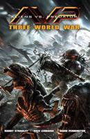 Aliens Vs. Predator. Three World War