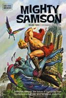 Mighty Samson Archives. Volume 3