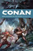 Conan. Iron Shadows in the Moon and Other Stories