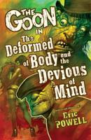 The Goon. Volume 11 The Deformed of Body and Devious of Mind