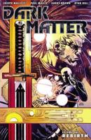 Dark Matter. Volume One Rebirth