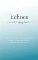 Echoes of a Crying Soul