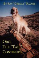 Oro, the "Tail" Continues