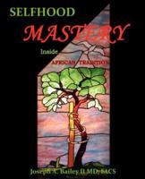 Selfhood Mastery Inside African Tradition