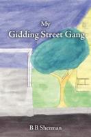 My Gidding Street Gang