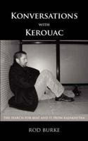 Konversations With Kerouac