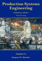 Production Systems Engineering - Preliminary Edition, Third Printing