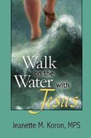 Walk on the Water With Jesus