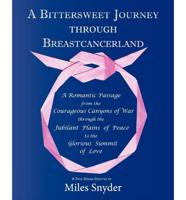 A Bittersweet Journey Through Breastcancerland