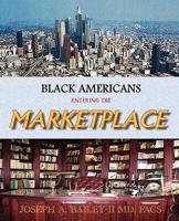 Black Americans Entering the Marketplace