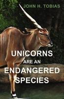 Unicorns Are an Endangered Species