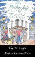 The Mystery Kids of Falls City: The Stranger