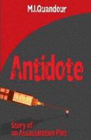 Antidote: Story of an Assassination Plot